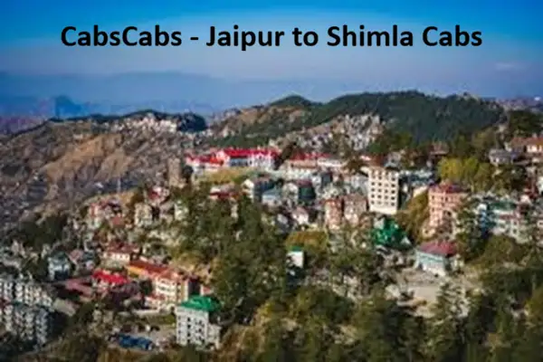 Jaipur to Shimla Cab Taxi Service at ₹4,720 | CabsCabs