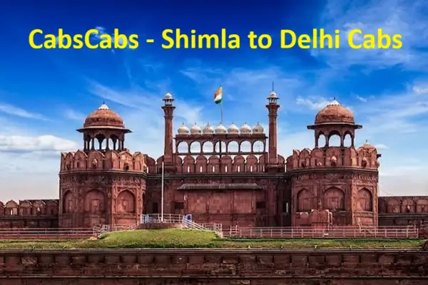 Shimla to Delhi Cab Taxi Service at ₹2720 | CabsCabs