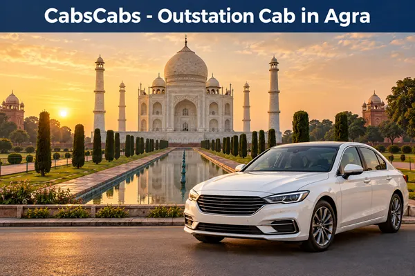 Agra Outstation Cab – Local & Airport Taxi | CabsCabs