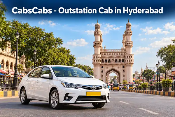 Hyderabad Outstation Cab Booking & Local Taxi | CabsCabs
