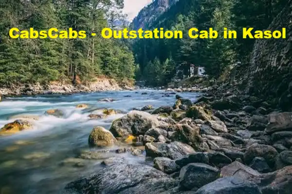 Kasol Outstation Cab Booking & Local Taxi | CabsCabs