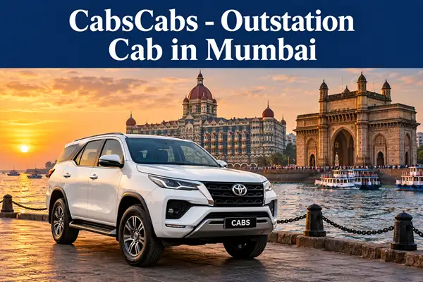 Mumbai Outstation Cab – Local & Airport Taxi | CabsCabs