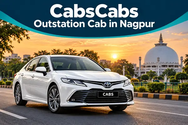 Nagpur Cab Booking – Local, Airport & Outstation Cab Service