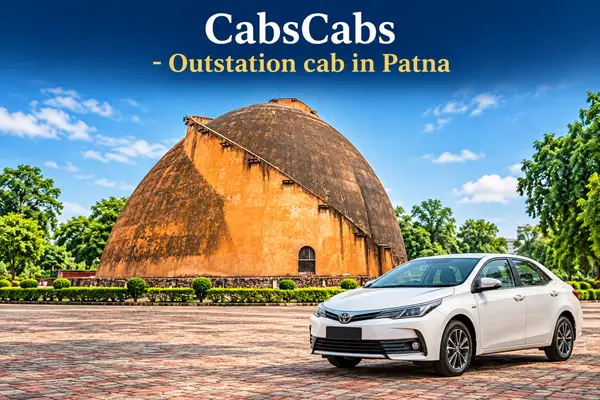 Patna Outstation Cab – Local & Airport Taxi | CabsCabs