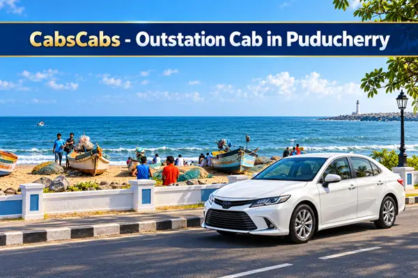 Pondicherry Outstation Cab Booking & Local Taxi | CabsCabs