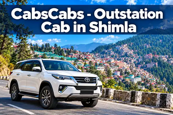 Shimla Outstation Cab – Local & Airport Taxi | CabsCabs