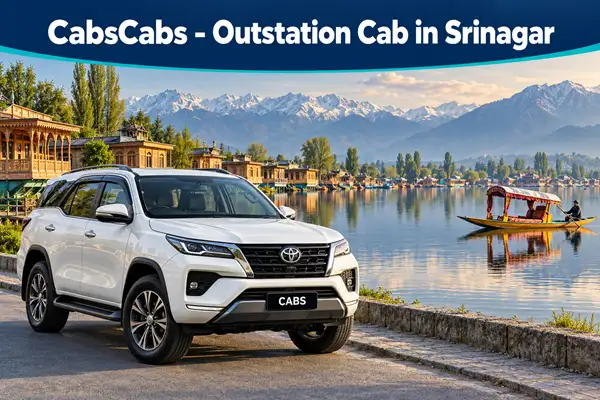 Srinagar Outstation Cab – Local & Airport Taxi | CabsCabs