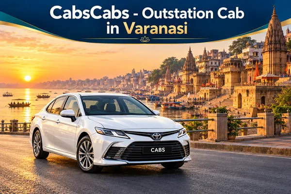 Varanasi Outstation Cab – Local & Airport Taxi | CabsCabs