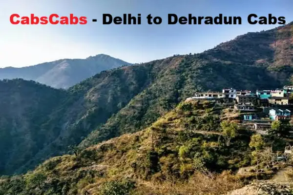 Delhi to Dehradun Cabs Taxi Service