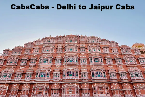 Delhi to Jaipur Cabs Taxi Service