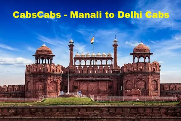 Manali to Delhi cabs and taxi service by CabsCabs